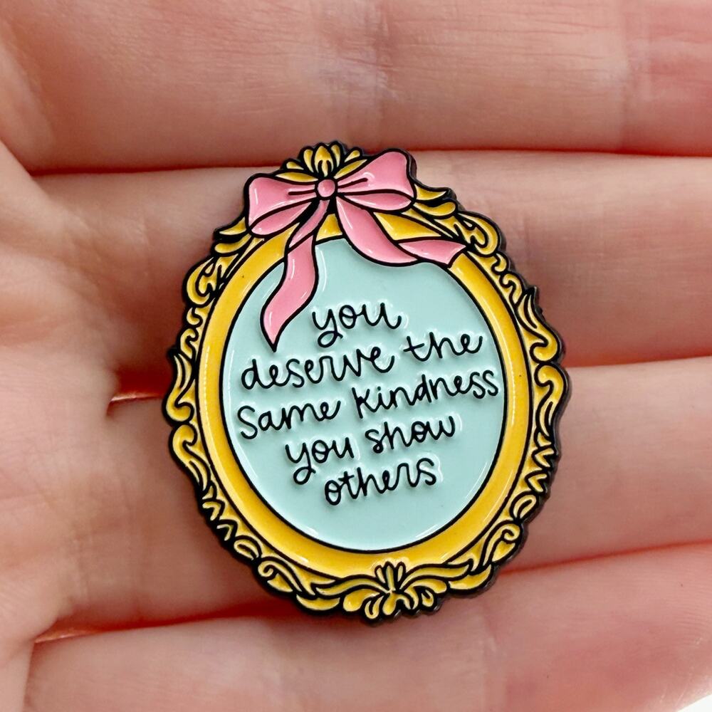 You Deserve Kindness Enamel Pin Inspirational Quote Pink Bow Cute Gift